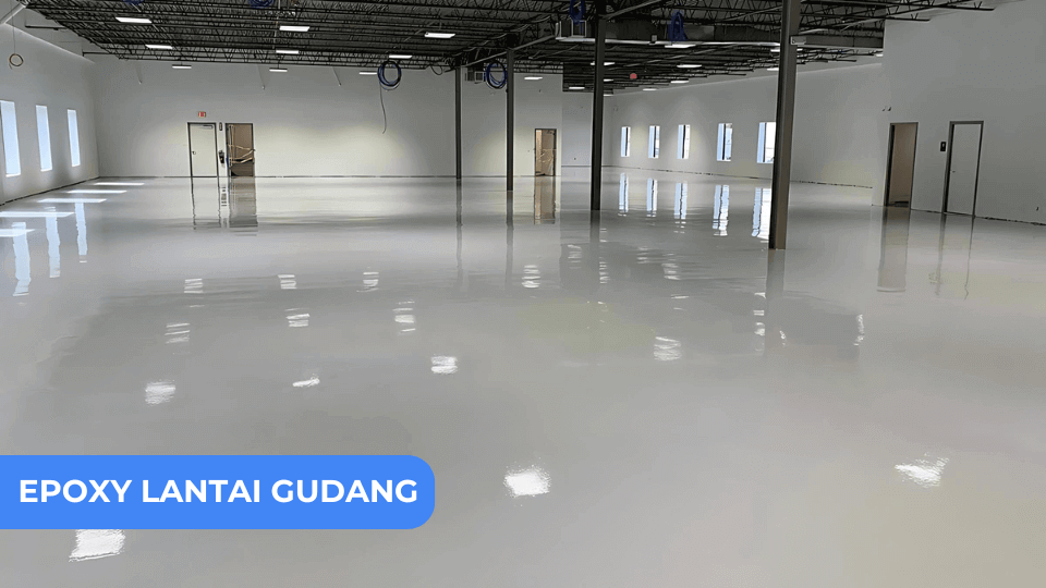 Jasa Epoxy Lantai Gudang: Solusi Lantai Gudang yang Rapi, Kuat, dan Mudah Dibersihkan 1 jasa epoxy lantai gudang